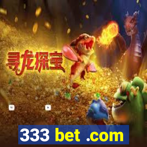 333 bet .com